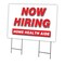 Signmission Now Hiring Home Health Aide Yard & Stake outdoor plastic coroplast window, C-2436-HOME HEALTH AIDE C-2436-DS-HOME HEALTH AIDE - alternate 1